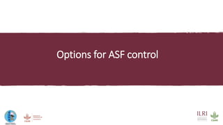 African swine fever epidemiology and control in smallholder pig systems: The value of One Health