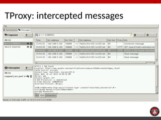 TProxy: intercepted messages 
8 
 