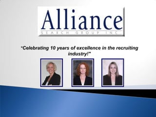 "Celebrating 10 years of excellence in the recruiting industry!" 
