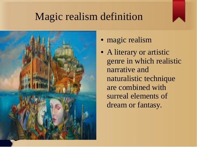 Magical And Metaphysical Elements Of Magical Realism