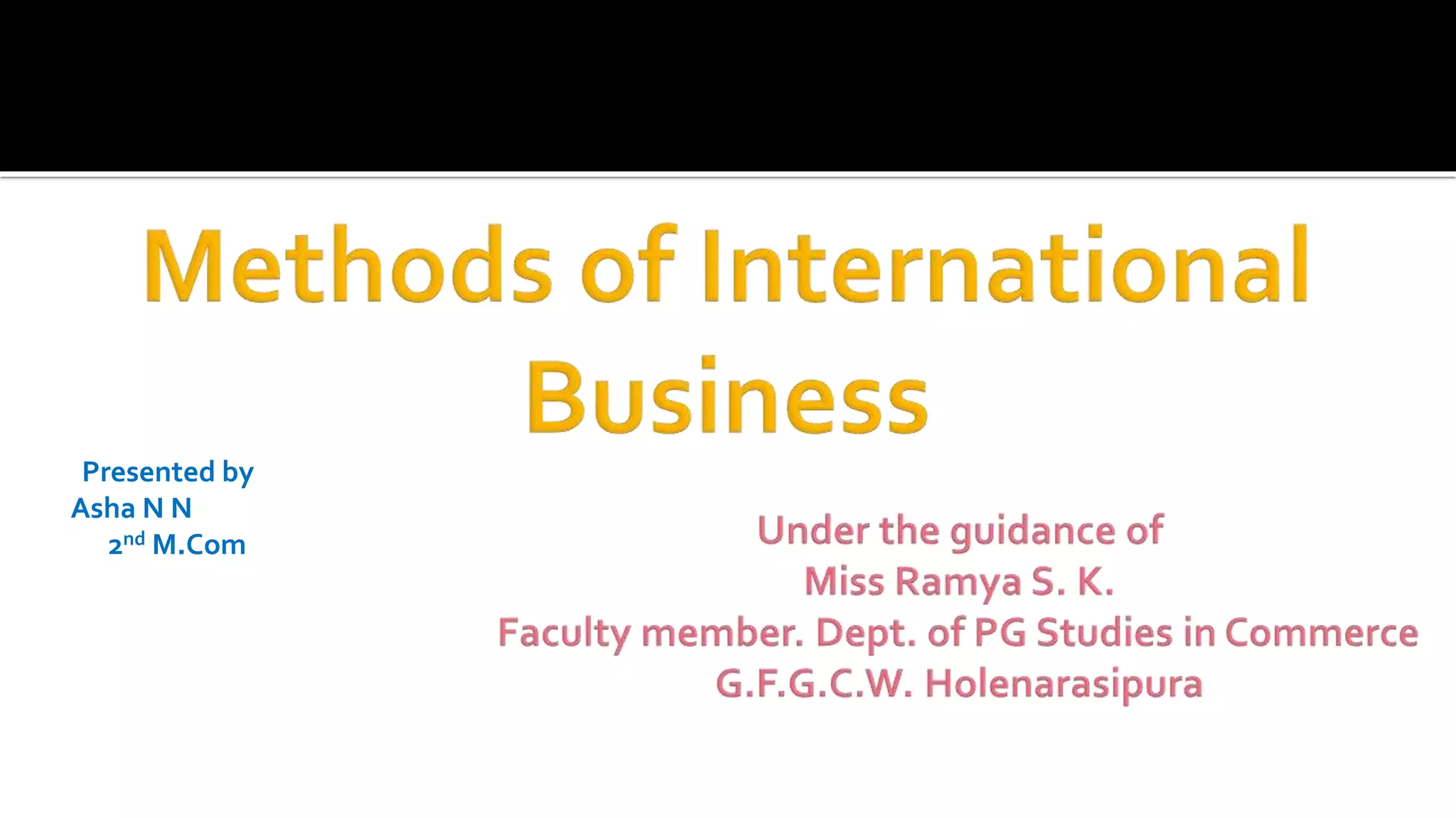 Modes of Entry Into International Business | PPTX