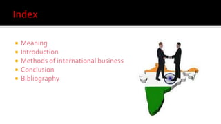 Modes of Entry Into International Business | PPTX