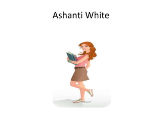 Ashanti White 