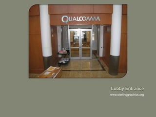 Lobby Entrancewww.sterlinggraphics.org