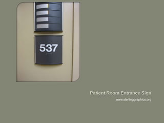 Patient Room Entrance Signwww.sterlinggraphics.org