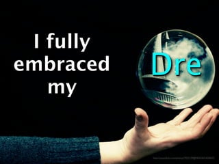 
   Dreams
   


            http://www.ﬂickr.com/photos/7933170@N03/2631820657/
 