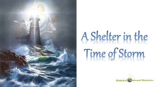 219. A Shelter in the Time of Storm