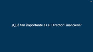2ASHER Retos del Director Financiero 1 mar 15 v3
© Copyright Asher, San Martin & Company. LLC All Rights ReservedEn colaboración con
¿Qué tan importante es el Director Financiero?
 