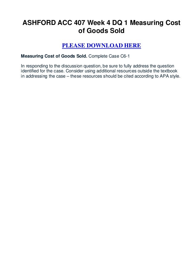 Acc 407 week 4 dq 1 measuring cost of goods sold essay 07 picture