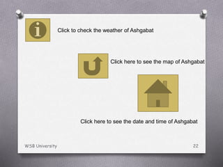 WSB University 22
Click to check the weather of Ashgabat
Click here to see the map of Ashgabat
Click here to see the date and time of Ashgabat
 