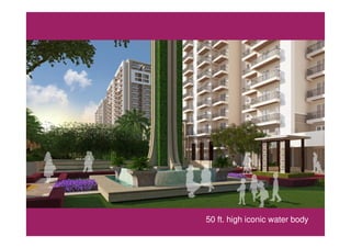 50 ft. high iconic water body
 