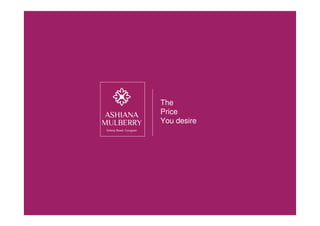 The
Price
You desire
Call : 9654991599
 