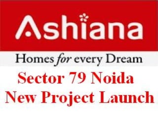 Ashiana New Project Launch Sector 79 Noida Location Map Price List Floor Site Layout Plan Review