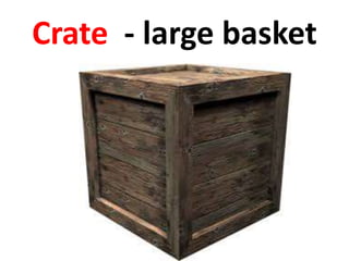 Crate - large basket
 