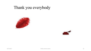 Thank you everybody
4/17/2017 Dhaka vehicle system 23
 