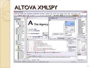 ALTOVA XMLSPY




                29
 