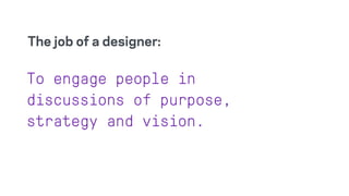 4 components of
design as creative
problem solving
 