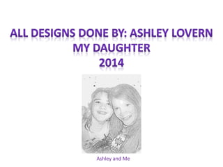 Ashley and Me
 