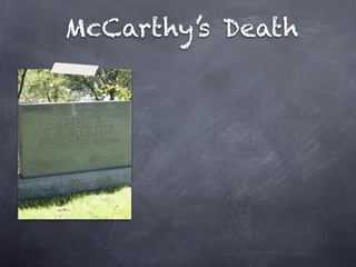 McCarthy’s Death
 