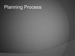 Planning Process