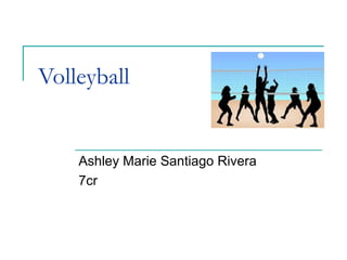 Volleyball Ashley Marie Santiago Rivera 7cr 