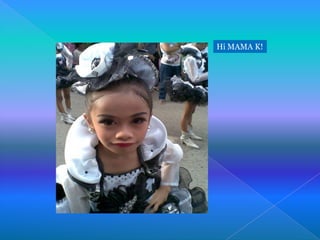 Hi MAMA K!