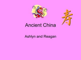 Ancient China Ashlyn and Reagan 