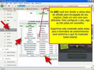 Na  GDI  você tem direito a vários sites de afiliado para divulgação de seu negócio. Cada um com uma cara diferente. Para configurar o seu, siga as três setas em vermelho. Sugerimos este mostrado pelas setas, pois o formulário de preenchimento será conforme o que foi mostrado neste tutorial. 