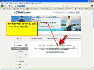 Pronto! Você escolheu seu site de divulgação  GDI . 