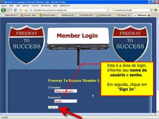 Esta é a área de login. Informe seu  nome de usuário  e  senha .  Em seguida, clique em “ Sign In ”. 