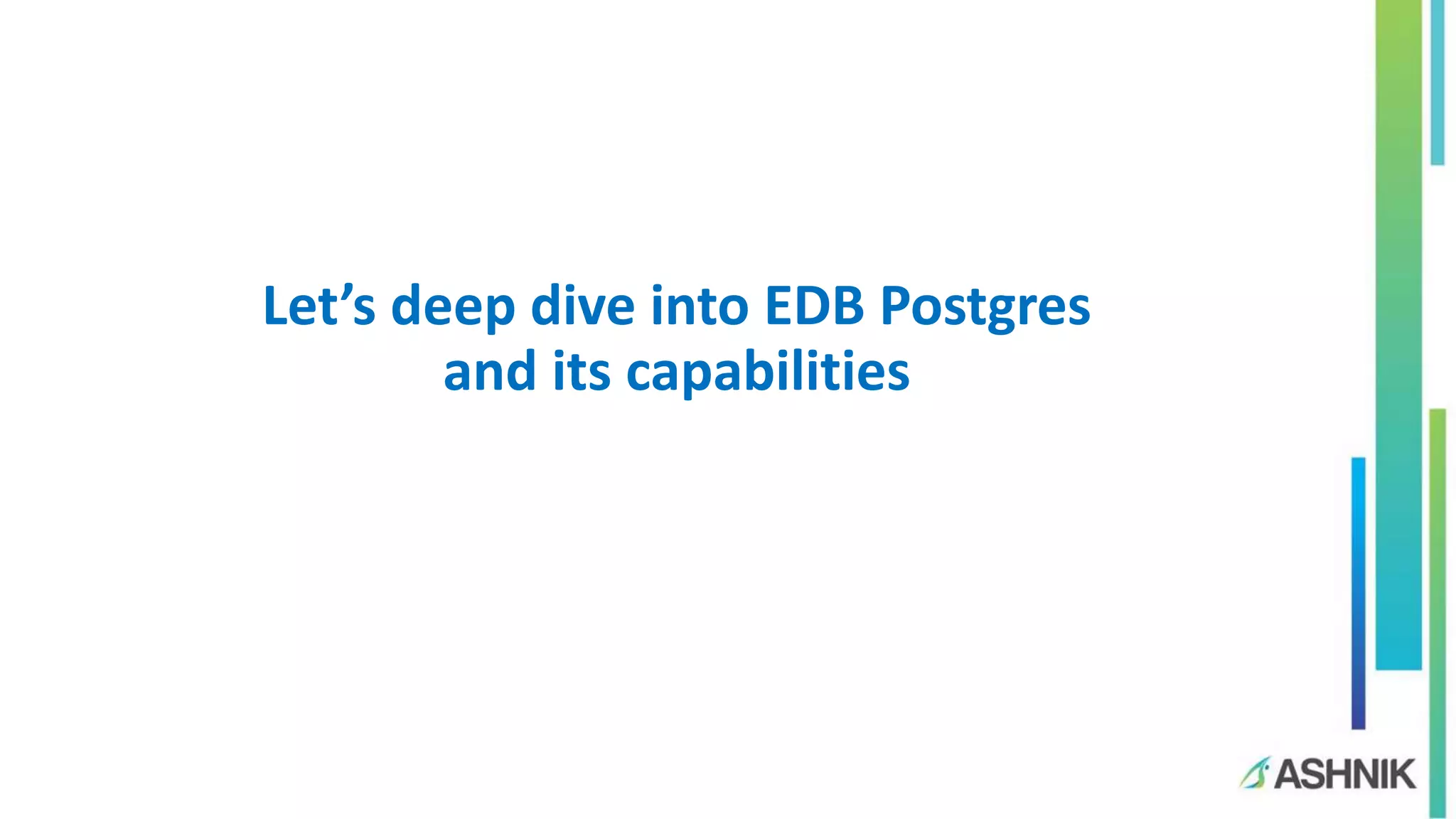 Let’s deep dive into EDB Postgres and its capabilities 