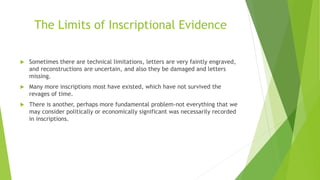 Limitations Inscriptions Early states and economy (c.600 BCE-600 CE) | PPTX