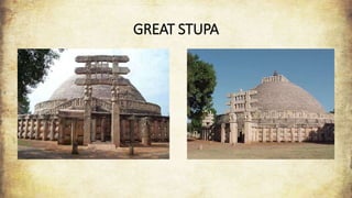 GREAT STUPA
 