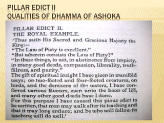 PILLAR EDICT II
QUALITIES OF DHAMMA OF ASHOKA
 