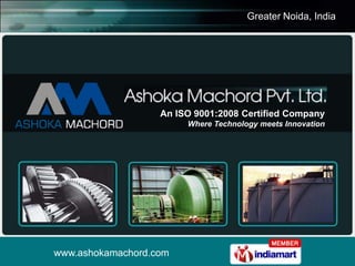 Greater Noida, India An ISO 9001:2008 Certified Company Where Technology meets Innovation 