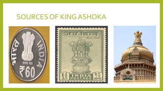 SOURCES OF KINGASHOKA
 