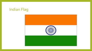 Indian Flag
 