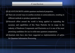 Ashok quantum dots