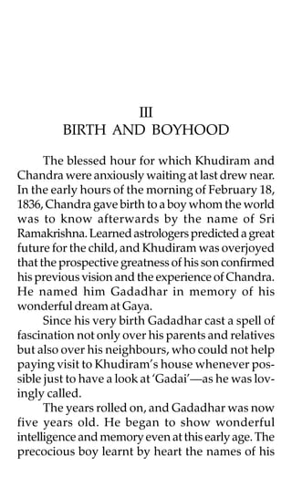 III
         BIRTH AND BOYHOOD

      The blessed hour for which Khudiram and
Chandra were anxiously waiting at last drew ...