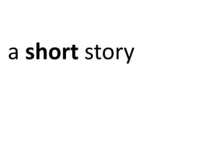 a short story 