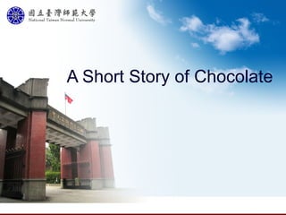 A Short Story of Chocolate 