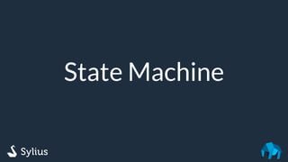 State Machine
 