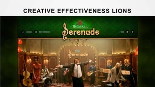 CREATIVE EFFECTIVENESS LIONS
 