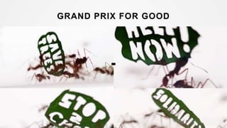 GRAND PRIX FOR GOOD
 