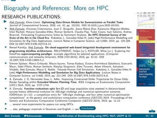 Abstract NLP UGPP CI References
Biography and References: More on HPC
RESEARCH PUBLICATIONS:
I Aleš Zamuda, Elena Lloret....