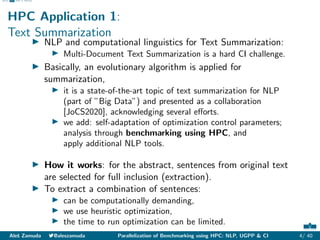 Abstract NLP UGPP CI References
HPC Application 1:
Text Summarization
I NLP and computational linguistics for Text Summari...