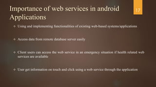 Development of Web Services for Android Applications | PPTX