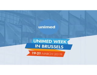 • RANIERO OK
UNIMED WEEK IN BRUSSELS
19-21 MARCH 2019
 