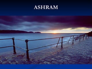 ASHRAM 