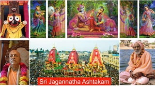 Sri Jagannatha Ashtakam
 